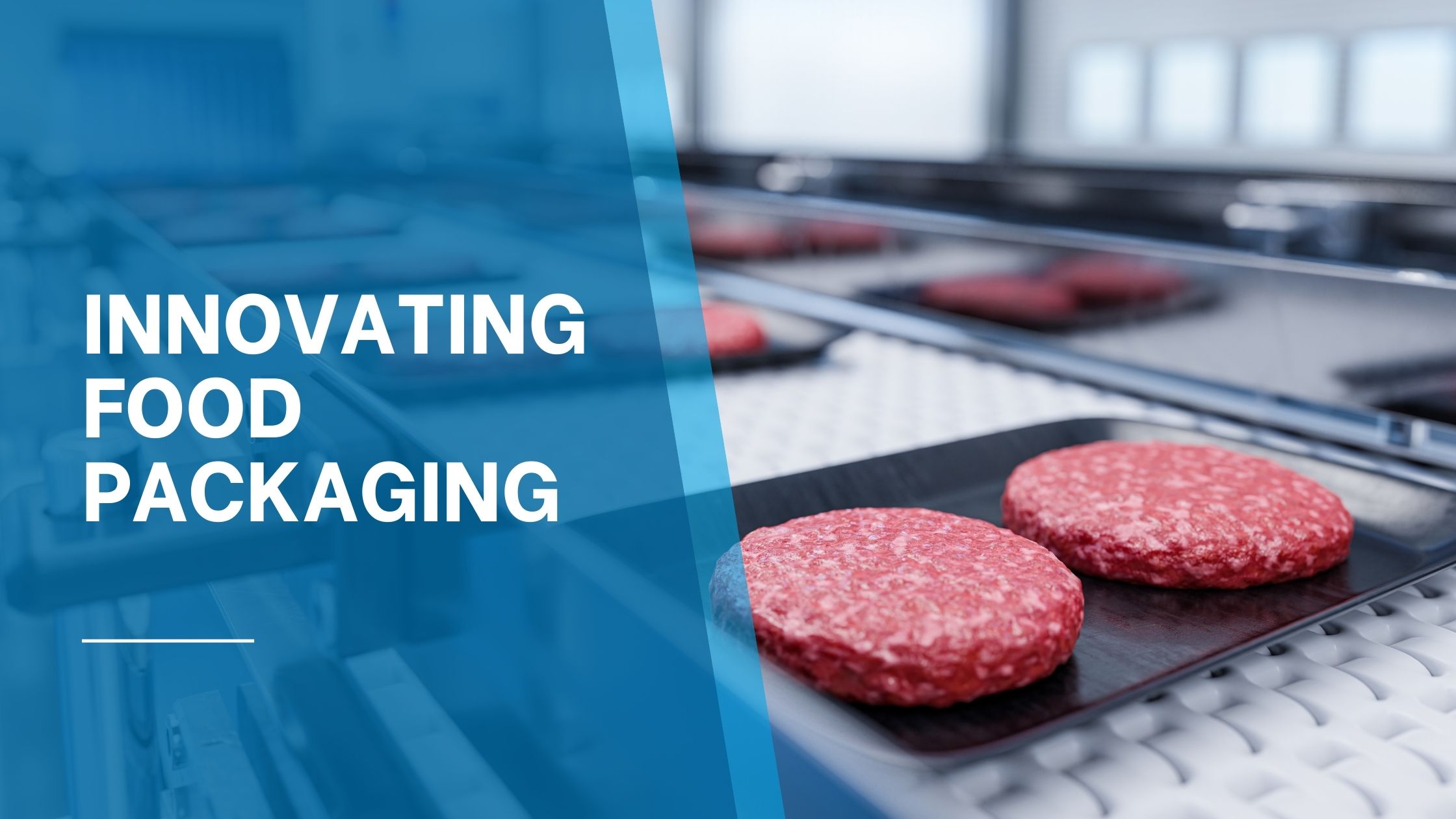 Innovating Food Packaging