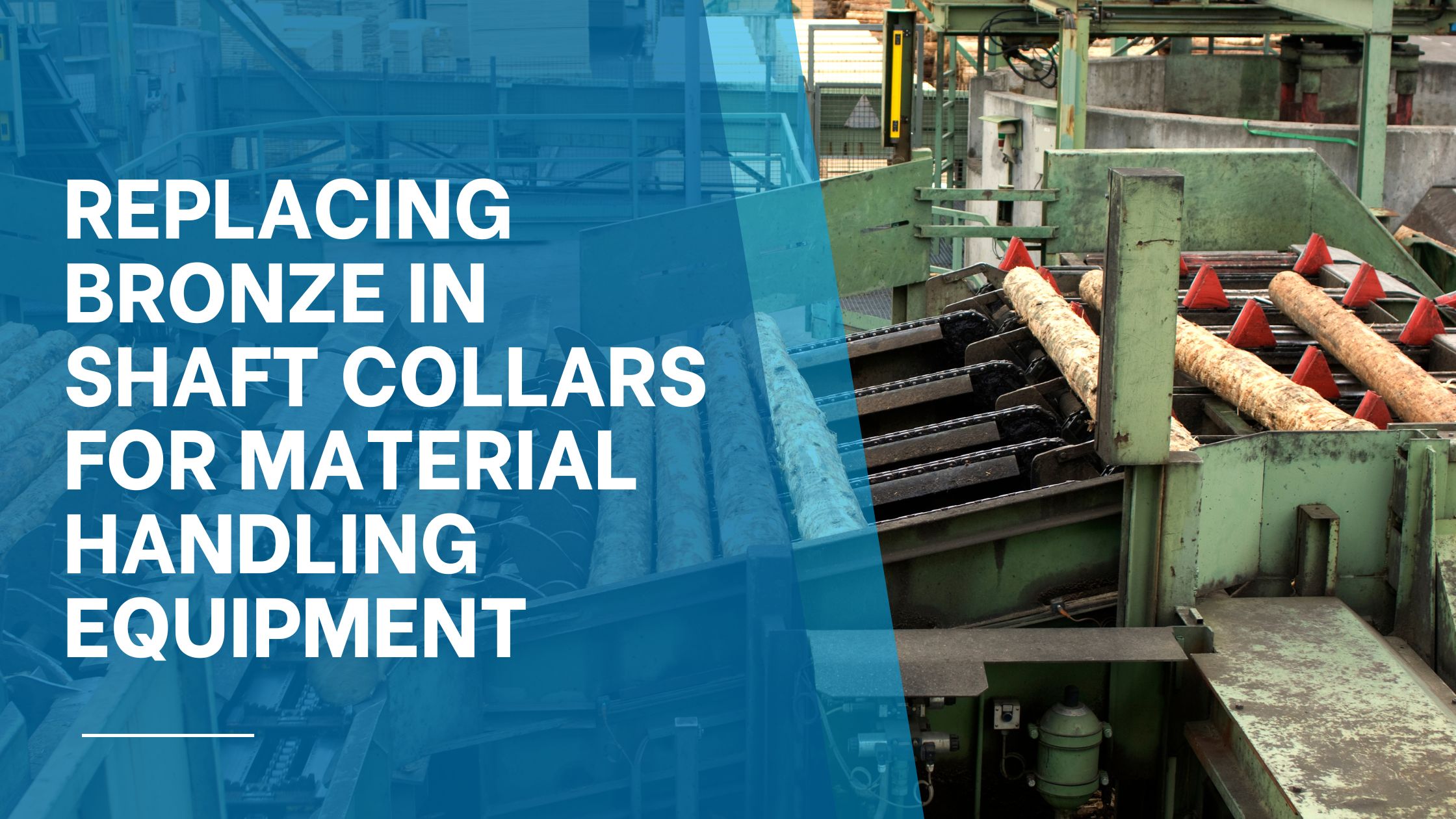 Replacing Bronze in Shaft Collars